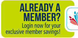 Already a member?  Login now for your exclusive member savings!
